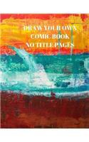Draw Your Own Comic Book No Title Pages