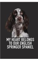 My Heart Belongs to Our English Springer Spaniel