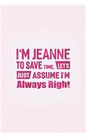 I'm Jeanne to Save Time, Let's Just Assume I'm Always Right