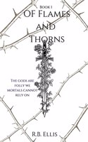 Of Flames and Thorns