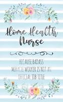 Home Health Nurse