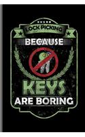 Lock picking because keys are boring