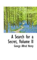 A Search for a Secret, Volume II