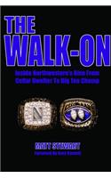The Walk-On: Inside Northwestern's Rise From Cellar Dweller To Big Ten Champ(English)