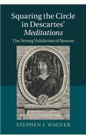Squaring the Circle in Descartes' Meditations