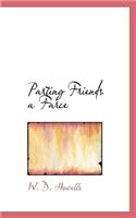 Parting Friends a Farce