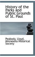 History of the Parks and Public Grounds of St. Paul
