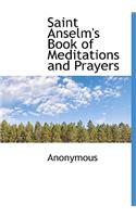 Saint Anselm's Book of Meditations and Prayers: (English)