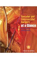 Vascular and Endovascular Surgery at a Glance