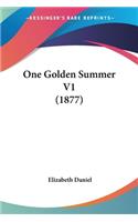 One Golden Summer V1 (1877)