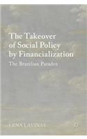 Takeover of Social Policy by Financialization
