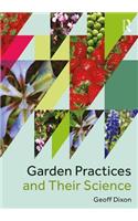 Garden Practices and Their Science