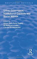 Urban Governance, Institutional Capacity and Social Milieux