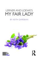 Lerner and Loewe's My Fair Lady