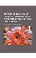 Report of the Public Utilities Commission of the State of Idaho from (Volume 6-9)