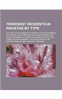 Terrorist Incidents in Pakistan by Type: Car and Truck Bombings in Pakistan, Suicide Bombings in Pakistan(English)