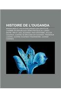 Histoire de L'Ouganda: Massacres Et Violations Graves Des Droits de L'Homme En Republique Democratique Du Congo Entre 1994 Et 2003, Buganda(French)
