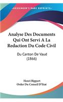 Analyse Des Documents Qui Ont Servi A La Redaction Du Code Civil