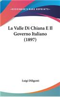 La Valle Di Chiana E Il Governo Italiano (1897)