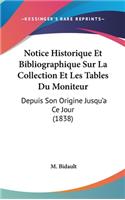Notice Historique Et Bibliographique Sur La Collection Et Les Tables Du Moniteur