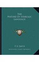 The Nature Of Symbolic Language