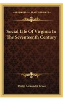 Social Life of Virginia in the Seventeenth Century
