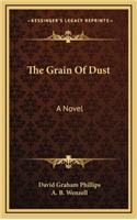 The Grain of Dust