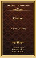 Kindling