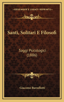 Santi, Solitari E Filosofi: Saggi Psicologici (1886)