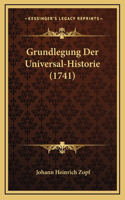 Grundlegung Der Universal-Historie (1741)