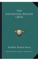 Lochleven Angler (1874)