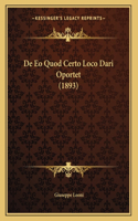 De Eo Quod Certo Loco Dari Oportet (1893)