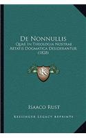 De Nonnullis: Quae In Theologia Nostrae Aetatis Dogmatica Desiderantur (1828)(Latin)