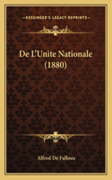 De L'Unite Nationale (1880)