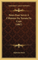 Notes Pour Servir A L'Histoire Du Terrain De Craie (1887)