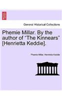 Phemie Millar. By the author of "The Kinnears" [Henrietta Keddie].