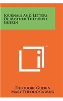 Journals and Letters of Mother Theodore Guerin