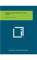 Bongos And How To Play Them