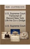 U.S. Supreme Court Transcript of Record New York Life Ins Co V. Dodge: (English)