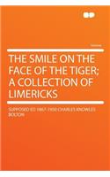 The Smile on the Face of the Tiger; A Collection of Limericks