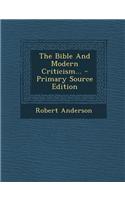 The Bible and Modern Criticism...