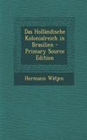 Das Hollandische Kolonialreich in Brasilien