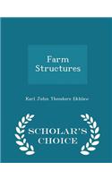 Farm Structures - Scholar's Choice Edition