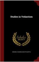 Studies in Vedantism