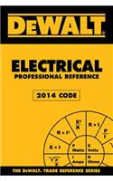 Dewalt Electrical Professional Reference, 2014 Edition