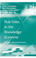 Hub Cities in the Knowledge Economy