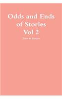 Odds and ends of Stories Vol 2