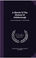 A Sketch of the History of Attleborough
