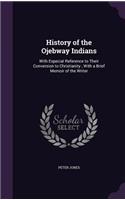 History of the Ojebway Indians: (English)
