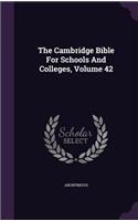 The Cambridge Bible for Schools and Colleges, Volume 42